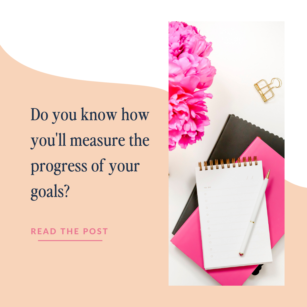 Knowing how to set goals you can measure helps you achieve them
